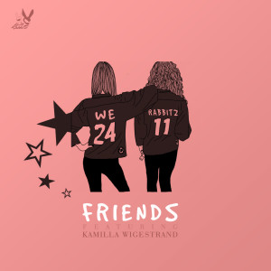 收聽We Rabbitz的Friends歌詞歌曲