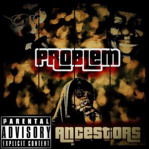 Ancestors (Explicit)