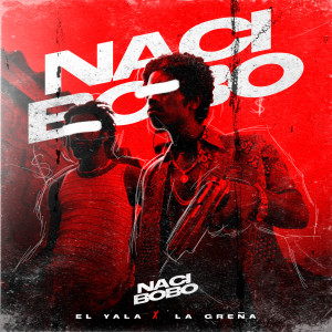 ดาวน์โหลดและฟังเพลง Naci Bobo พร้อมเนื้อเพลงจาก El Yala