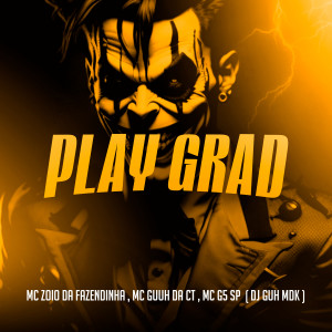 MC Zoio Da Fazendinha的專輯Play Grad (Explicit)