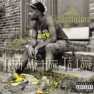 Dengarkan Teach Me How to Love (Explicit) lagu dari Bahsanford dengan lirik