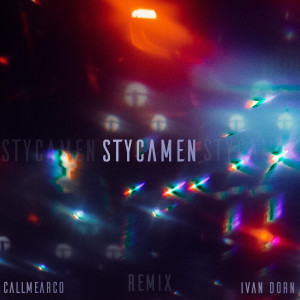 Ivan Dorn的專輯Stycamen (Remix)