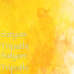 ดาวน์โหลดและฟังเพลง Satyam Tripathi พร้อมเนื้อเพลงจาก satyam tripathi