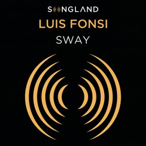 收聽Luis Fonsi的Sway (From Songland)歌詞歌曲