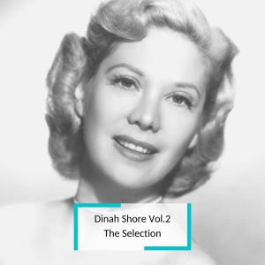 Dinah Shore的專輯Dinah Shore Vol.2 - The Selection