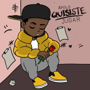 ดาวน์โหลดและฟังเพลง Quisiste Jugar (Explicit) พร้อมเนื้อเพลงจาก Apolo-G