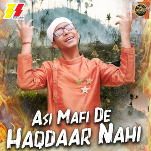 Listen to Asi Mafi De Haqdaar Nahi song with lyrics from Anmol Raja