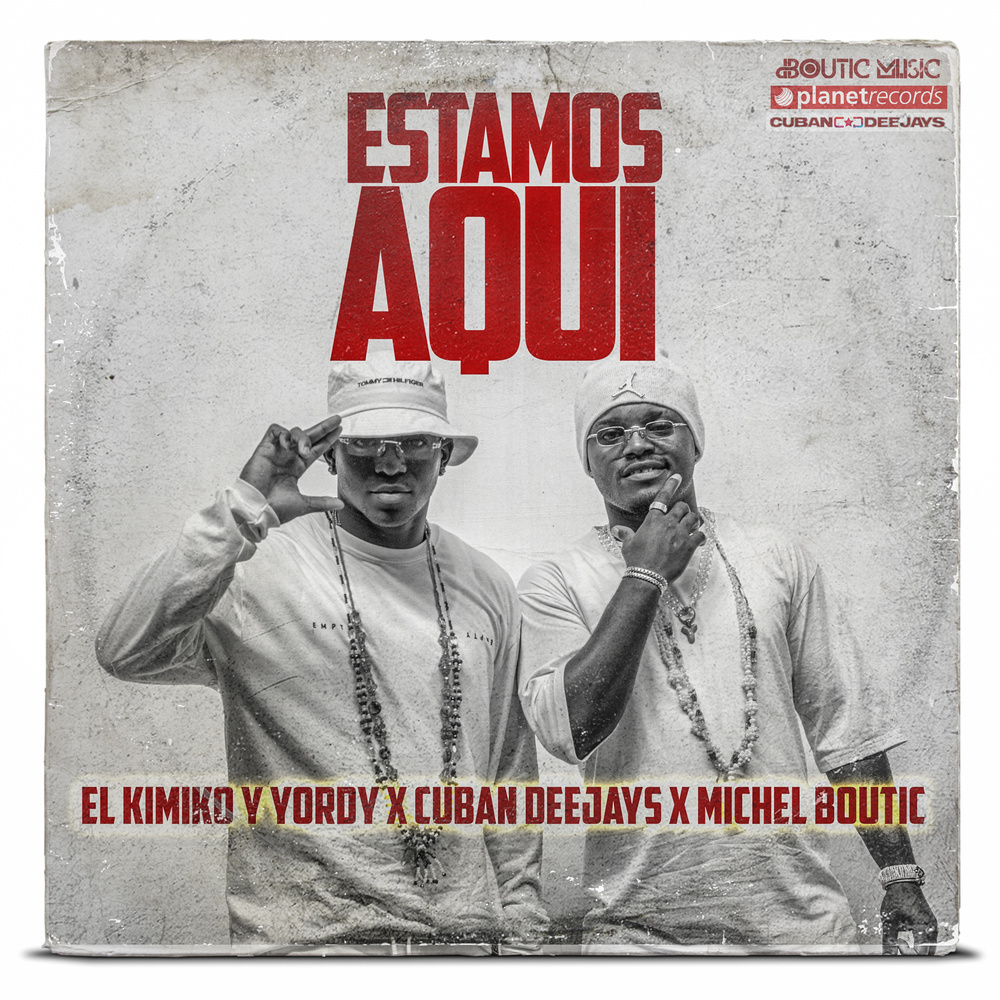 Estamos Aqui (Produced by Cuban Deejay$)