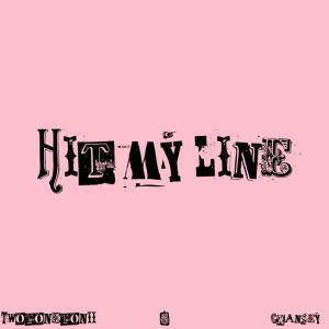 Chansey的專輯Hit My Line (feat. Chansey) (Explicit)