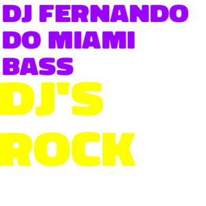 Fernandinho的專輯Dj's Rock