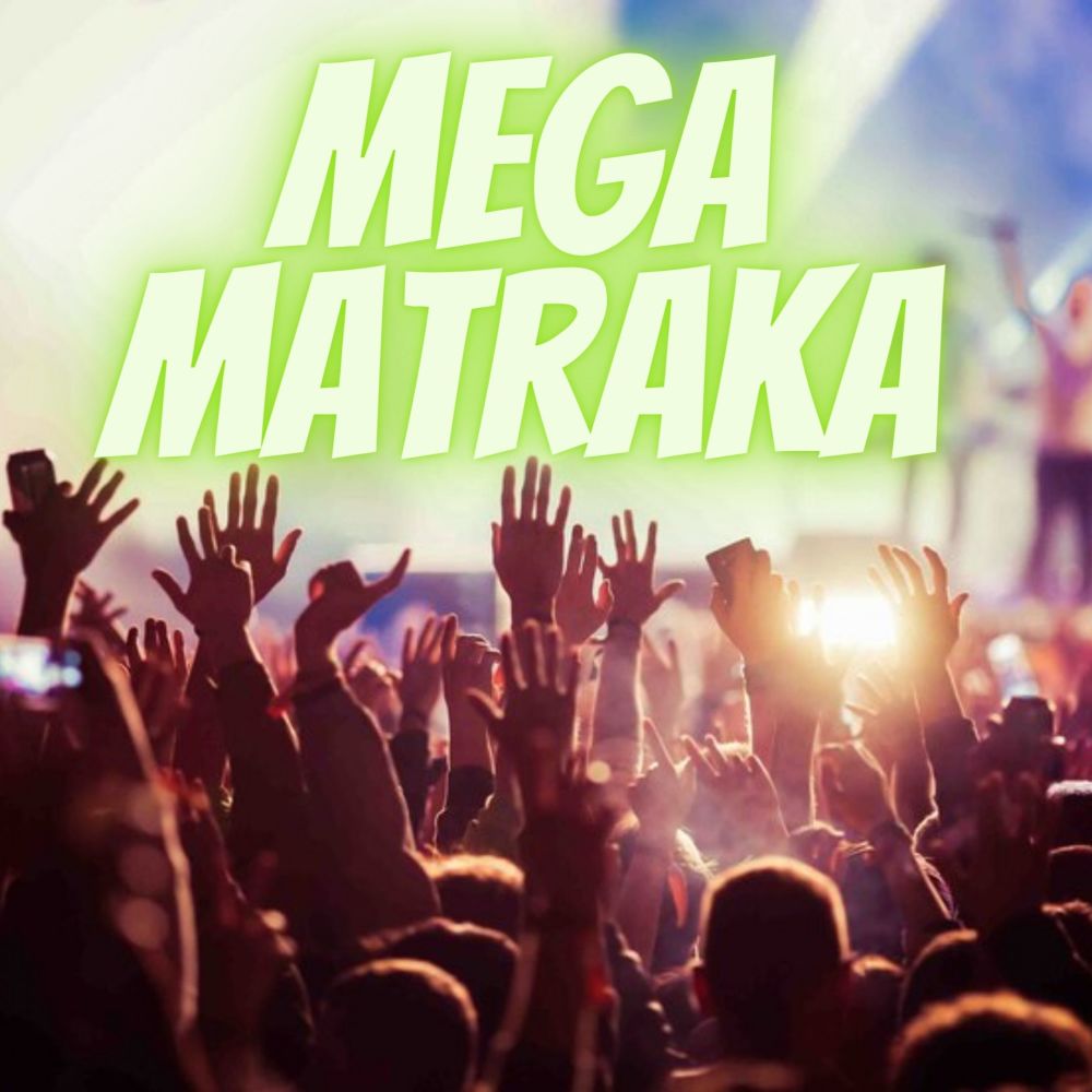 Mega Matraka