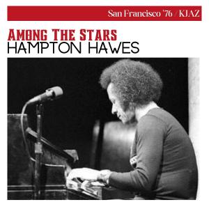 Album Among The Stars (Live San Francisco '76) from Hampton Hawes