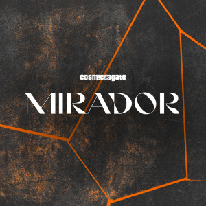 Cosmic Gate的專輯Mirador