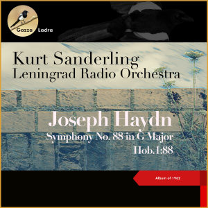 Kurt Sanderling的专辑Joseph Haydn: Symphony No. 88 in G Major, Hob.1:88 (Album of 1962)