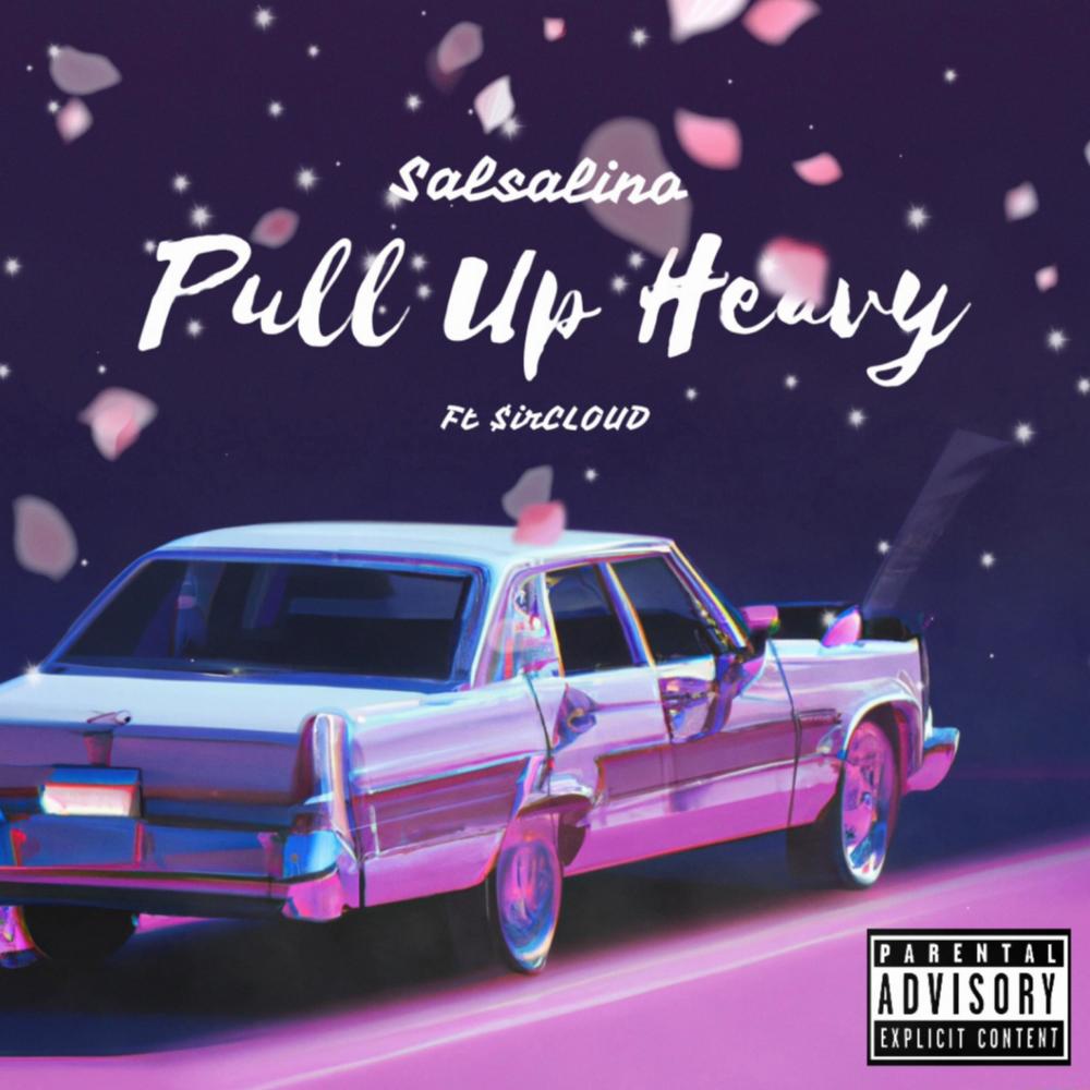 Pull Up Heavy (Explicit)