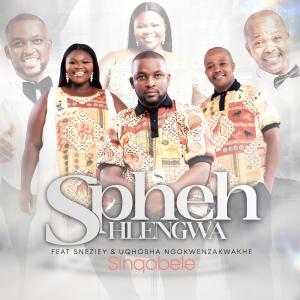 收聽Spheh Hlengwa的Sinqobele (feat. Sneziey & Uqhosha Ngokwenza Kwakhe)歌詞歌曲