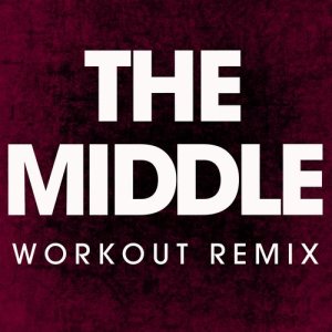 ดาวน์โหลดและฟังเพลง The Middle (Extended Workout Remix) พร้อมเนื้อเพลงจาก Power Music Workout