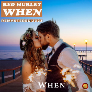 Red Hurley的專輯When (Remastered 2023)