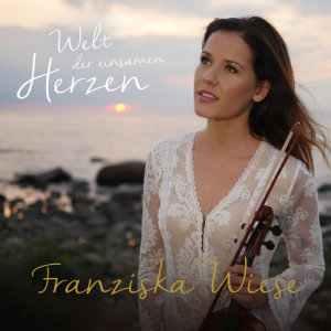 ดาวน์โหลดและฟังเพลง Welt der einsamen Herzen พร้อมเนื้อเพลงจาก Franziska Wiese