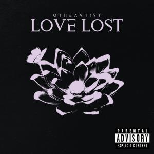 Qtheart!st的專輯Love Lost (Explicit)