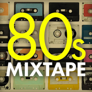อัลบัม 80s Mixtape ศิลปิน Various Artists