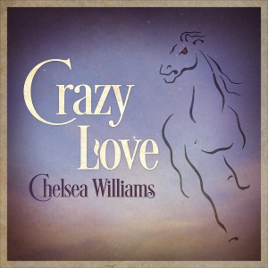 ดาวน์โหลดและฟังเพลง Crazy Love พร้อมเนื้อเพลงจาก Chelsea Williams