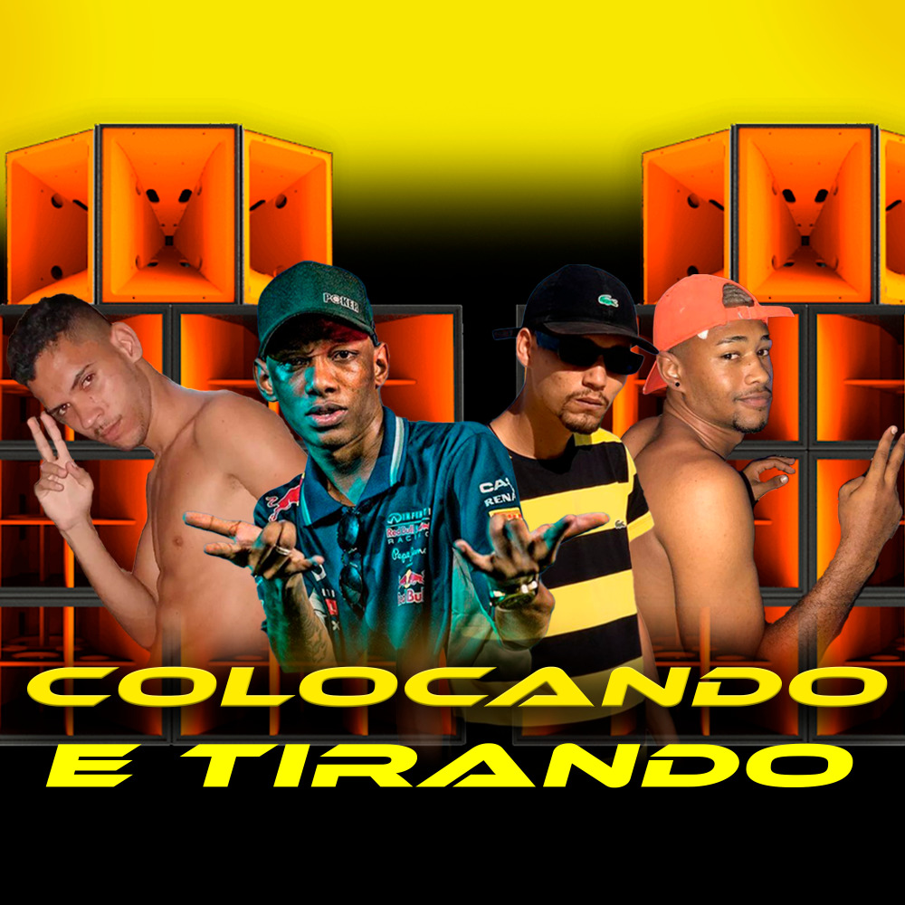 Colocando e Tirando (Remix) (Remix|Explicit)