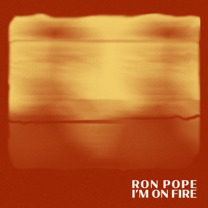 Album I'm on Fire from Ron Pope