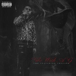 收聽TMK的Vibe With a G (feat. TruCarr) (Explicit)歌詞歌曲