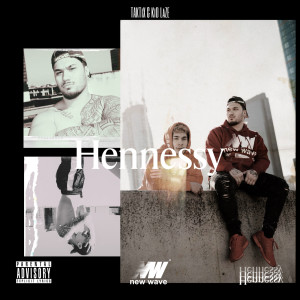 Listen to Hennessy (Explicit) song with lyrics from Taktix