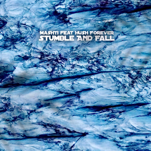 อัลบัม Stumble And Fall ศิลปิน Mashti