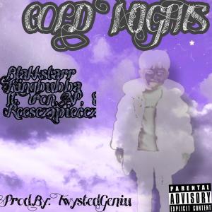 收聽AP的Cold Nights (feat. Tran, AP & Reesez2piecez) (Explicit)歌詞歌曲