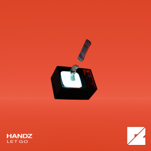 收聽Handz的Let Go歌詞歌曲