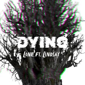 Lindsay的專輯Dying (feat. Lindsay)