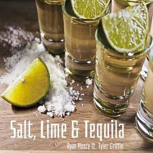 Dengarkan lagu Salt, Lime & Tequila (feat. Tyler Griffin) nyanyian Ryan Moore dengan lirik