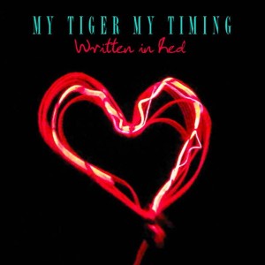 อัลบัม Written in Red ศิลปิน My Tiger My Timing