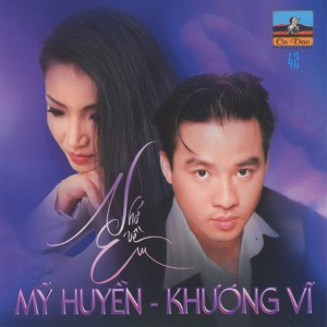 อัลบัม Nhớ Về Em ศิลปิน Khương Vĩ