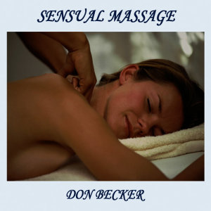 Don Becker的專輯Sensual Massage