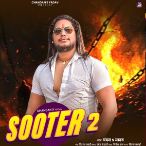Album Sooter 2 from Chandan S Yadav
