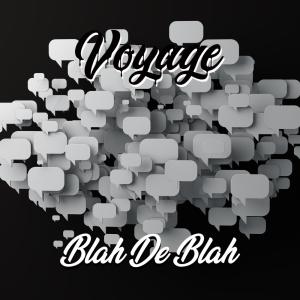 Album Blah De Blah oleh Voyage