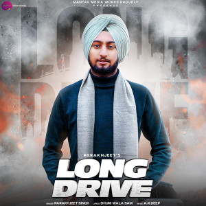 Dengarkan Long Drive lagu dari Parakhjeet Singh dengan lirik