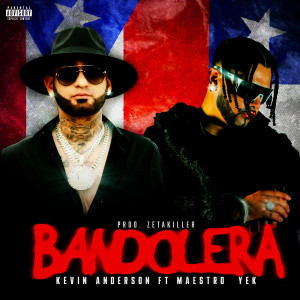 อัลบัม BANDOLERA (Explicit) ศิลปิน Kevin Anderson
