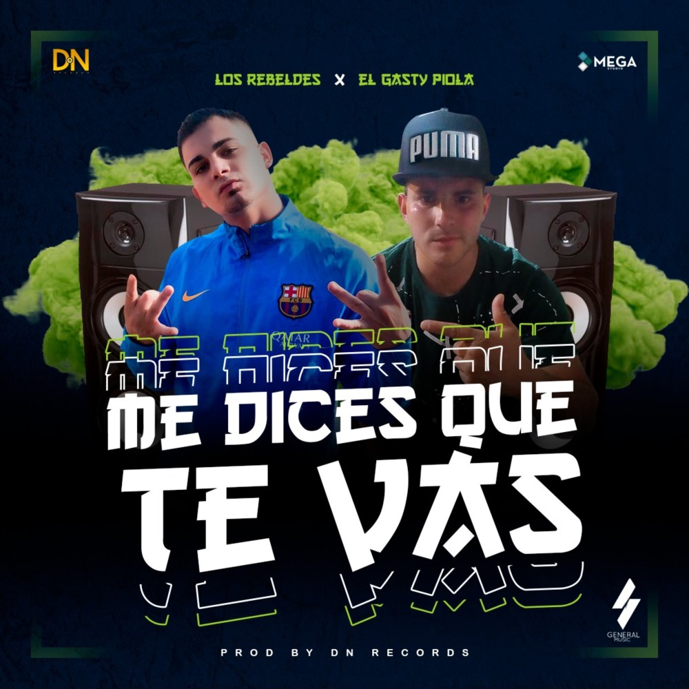 Me Dices Que Te Vas