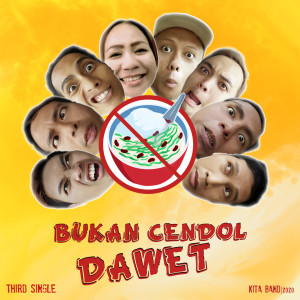 ดาวน์โหลดและฟังเพลง Bukan Cendol Dawet พร้อมเนื้อเพลงจาก Kita Band