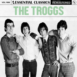 Album Essential Classics, Vol. 1008: The Troggs from 