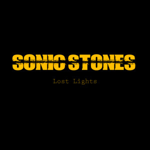 ดาวน์โหลดและฟังเพลง LOST LIGHTS พร้อมเนื้อเพลงจาก Sonic Stones