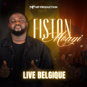 Fiston Mbuyi的專輯Fiston Mbuyi (Live Belgique)