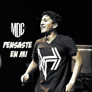 Listen to Pensaste En Mi song with lyrics from MDC