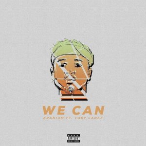 Kranium的專輯We Can (feat. Tory Lanez)