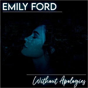 Emily Ford的專輯Without Apologies